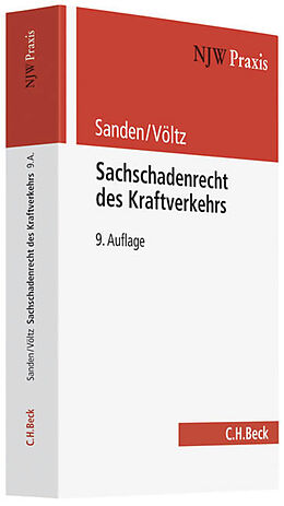 Kartonierter Einband Sachschadenrecht des Kraftverkehrs von Georg Sanden, Jürgen Völtz
