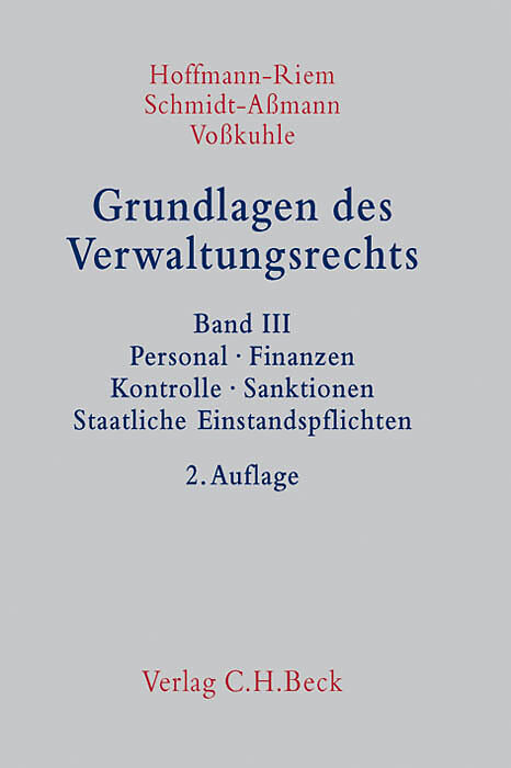 Grundlagen des Verwaltungsrechts Band 3: Personal, Finanzen, Kontrolle, Sanktionen, Staatliche Einstandspflichten