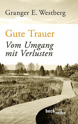 E-Book (epub) Gute Trauer von Granger E. Westberg