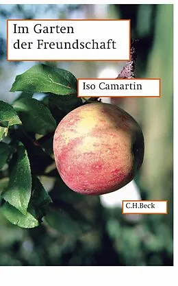 E-Book (epub) Im Garten der Freundschaft von Iso Camartin