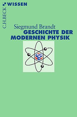Kartonierter Einband Geschichte der modernen Physik von Siegmund Brandt