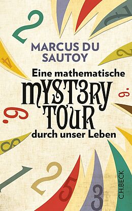 Fester Einband Eine mathematische Mystery Tour durch unser Leben von Marcus du Sautoy