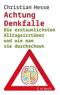 E-Book (epub) Achtung Denkfalle! von Christian Hesse