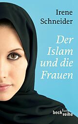 E-Book (pdf) Der Islam und die Frauen von Irene Schneider