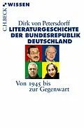 E-Book (epub) Literaturgeschichte der Bundesrepublik Deutschland von Dirk von Petersdorff