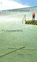 E-Book (epub) Flußabwärts von Norbert Scheuer