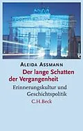 E-Book (epub) Der lange Schatten der Vergangenheit von Aleida Assmann