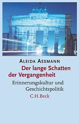 E-Book (epub) Der lange Schatten der Vergangenheit von Aleida Assmann