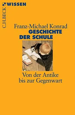E-Book (epub) Geschichte der Schule von Franz-Michael Konrad