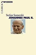 E-Book (epub) Johannes Paul II. von Stefan Samerski
