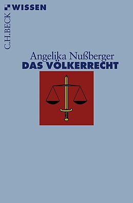 E-Book (epub) Das Völkerrecht von Angelika Nußberger