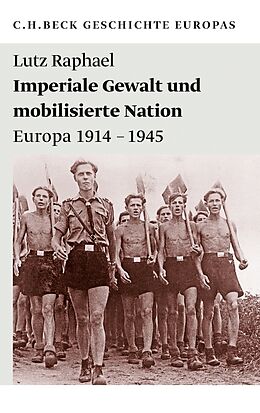 Kartonierter Einband Imperiale Gewalt und mobilisierte Nation von Lutz Raphael