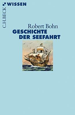 Kartonierter Einband Geschichte der Seefahrt von Robert Bohn
