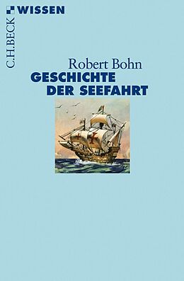 E-Book (epub) Geschichte der Seefahrt von Robert Bohn