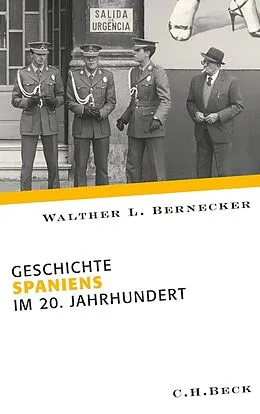 E-Book (epub) Geschichte Spaniens im 20. Jahrhundert von Walther L. Bernecker