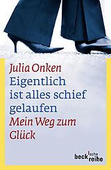 E-Book (pdf) Eigentlich ist alles schief gelaufen von Julia Onken