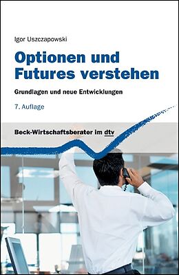 E-Book (epub) Optionen und Futures verstehen von Igor Uszczapowski