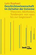 E-Book (epub) Geschichtswissenschaft im Zeitalter der Extreme von Lutz Raphael
