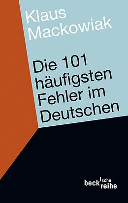 E-Book (epub) Die 101 häufigsten Fehler im Deutschen von Klaus Mackowiak