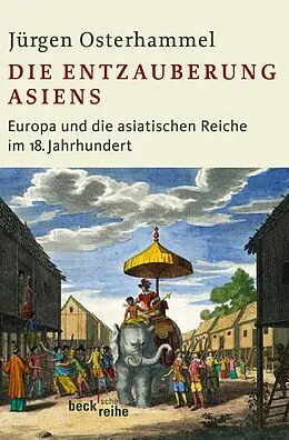 E-Book (epub) Die Entzauberung Asiens von Jürgen Osterhammel