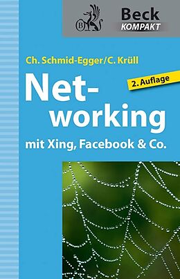 E-Book (epub) Networking mit Xing, Facebook &amp; Co. von Christian Schmid-Egger, Caroline Krüll