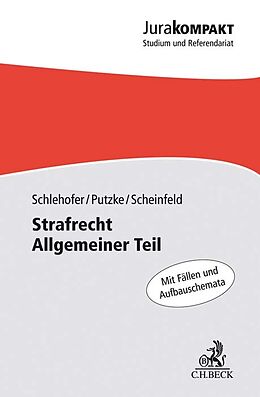 Kartonierter Einband Strafrecht Allgemeiner Teil von Horst Schlehofer, Holm Putzke, Jörg Scheinfeld