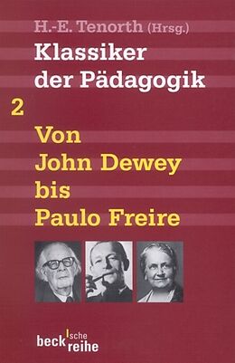 Kartonierter Einband Klassiker der Pädagogik Zweiter Band: Von John Dewey bis Paulo Freire von 