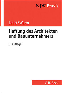 Kartonierter Einband Haftung des Architekten und Bauunternehmers von Max Schmalzl, Jürgen Lauer, Christoph Wurm