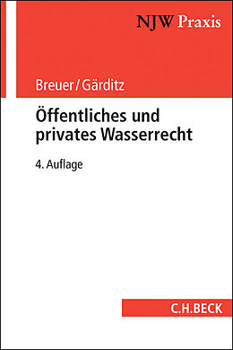 Fester Einband Öffentliches und privates Wasserrecht von Rüdiger Breuer, Klaus Ferdinand Gärditz