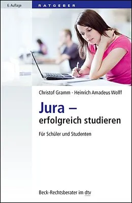 E-Book (epub) Jura - erfolgreich studieren von Christof Gramm, Heinrich Amadeus Wolff