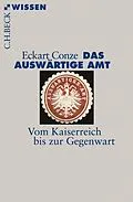 E-Book (epub) Das Auswärtige Amt von Eckart Conze