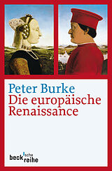 Kartonierter Einband Die europäische Renaissance von Peter Burke