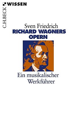 Kartonierter Einband Richard Wagners Opern von Sven Friedrich