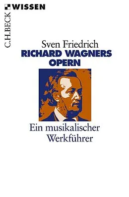E-Book (epub) Richard Wagners Opern von Sven Friedrich