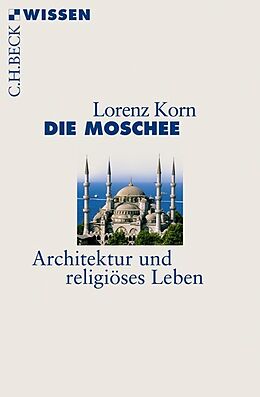Kartonierter Einband Die Moschee von Lorenz Korn