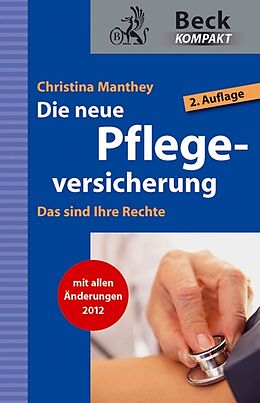 E-Book (epub) Die neue Pflegeversicherung von Christina Manthey