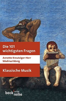E-Book (pdf) Die 101 wichtigsten Fragen: Klassische Musik von Annette Kreutziger-Herr, Winfried Bönig