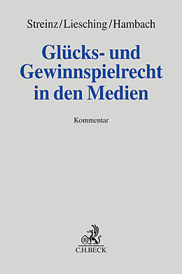 Leinen-Einband Glücks- und Gewinnspielrecht in den Medien von Streinz, Liesching, Hambach