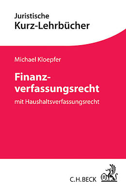 Kartonierter Einband Finanzverfassungsrecht von Michael Kloepfer