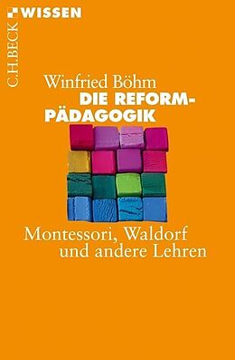 Kartonierter Einband Die Reformpädagogik von Winfried Böhm