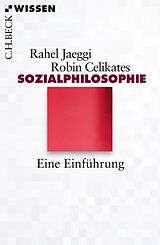 Kartonierter Einband Sozialphilosophie von Rahel Jaeggi, Robin Celikates
