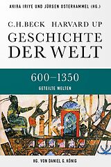 Fester Einband Geschichte der Welt 600-1350 Geteilte Welten von 