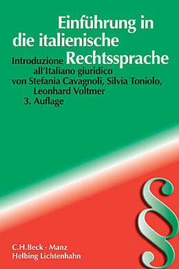 Kartonierter Einband Einführung in die italienische Rechtssprache von Stefania Cavagnoli, Silvia Toniolo, Leonhard Voltmer