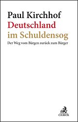 E-Book (epub) Deutschland im Schuldensog von Paul Kirchhof