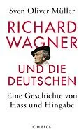 E-Book (epub) Richard Wagner und die Deutschen von Sven Oliver Müller
