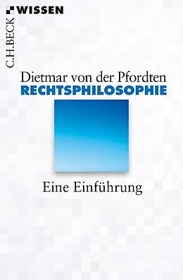 Kartonierter Einband Rechtsphilosophie von Dietmar von der Pfordten