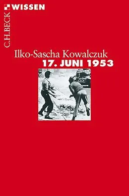 E-Book (pdf) 17. Juni 1953 von Ilko-Sascha Kowalczuk