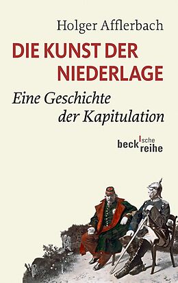 E-Book (epub) Die Kunst der Niederlage von Holger Afflerbach