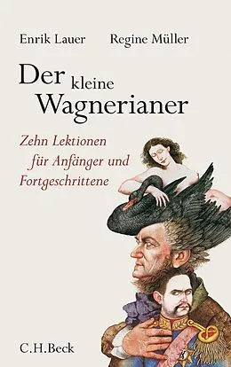 E-Book (epub) Der kleine Wagnerianer von Enrik Lauer, Regine Müller
