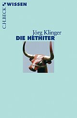 E-Book (epub) Die Hethiter von Jörg Klinger